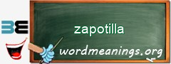 WordMeaning blackboard for zapotilla